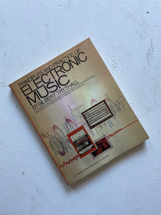 Principles and Practice of Electronic Music, Gilbert Trythall (1973)