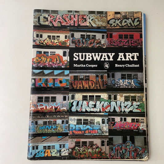 Subway Art, Martha Cooper & Henry Chalfant, 1984 (First American Ed.)