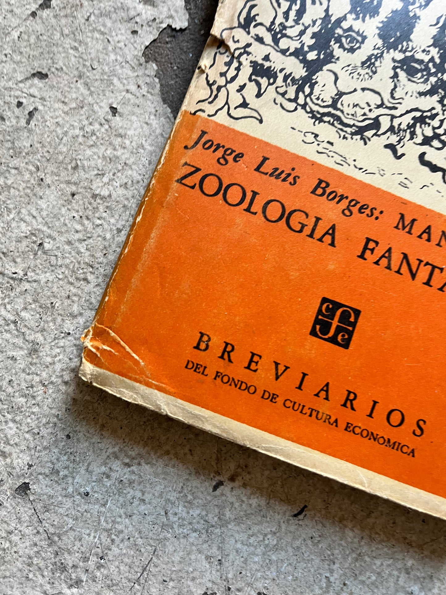 Manual de Zoologia Fantastica, Jorge Luis Borges, 1957 (First Ed.)