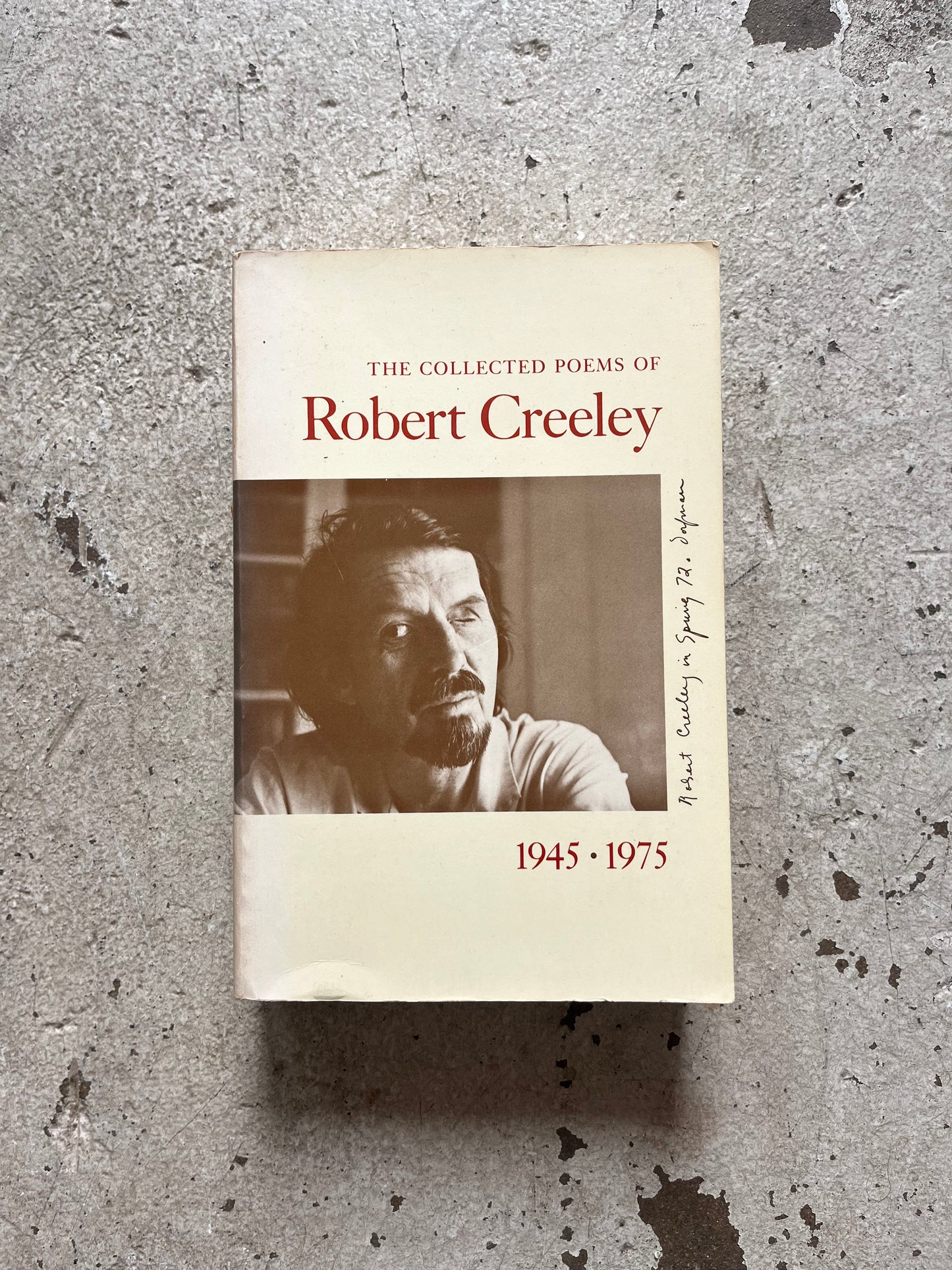 Collected Poems of Robert Creeley (1945-1975)