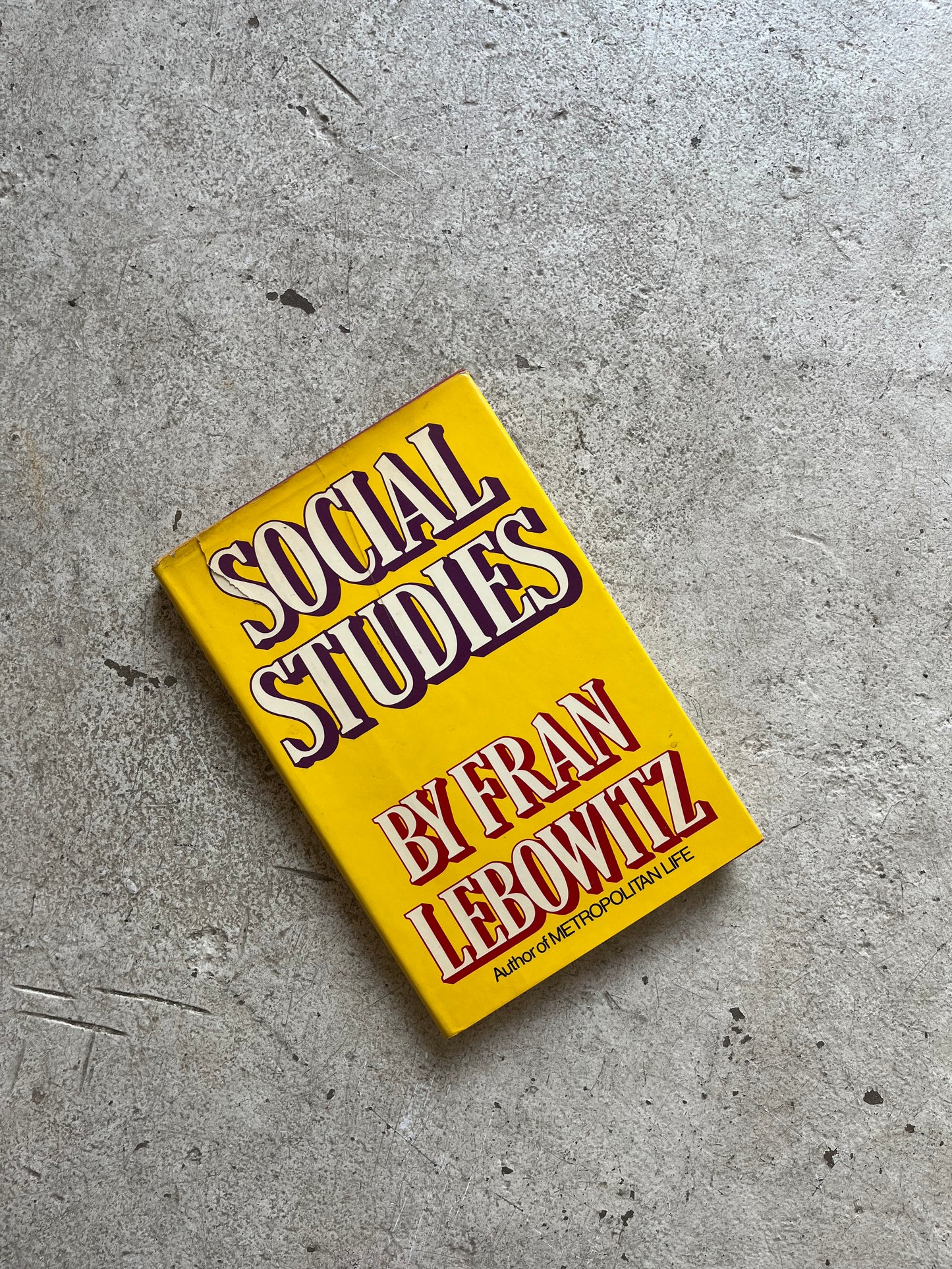 Social Studies, Fran Lebowitz. 1981 [Signed, Inscribed]
